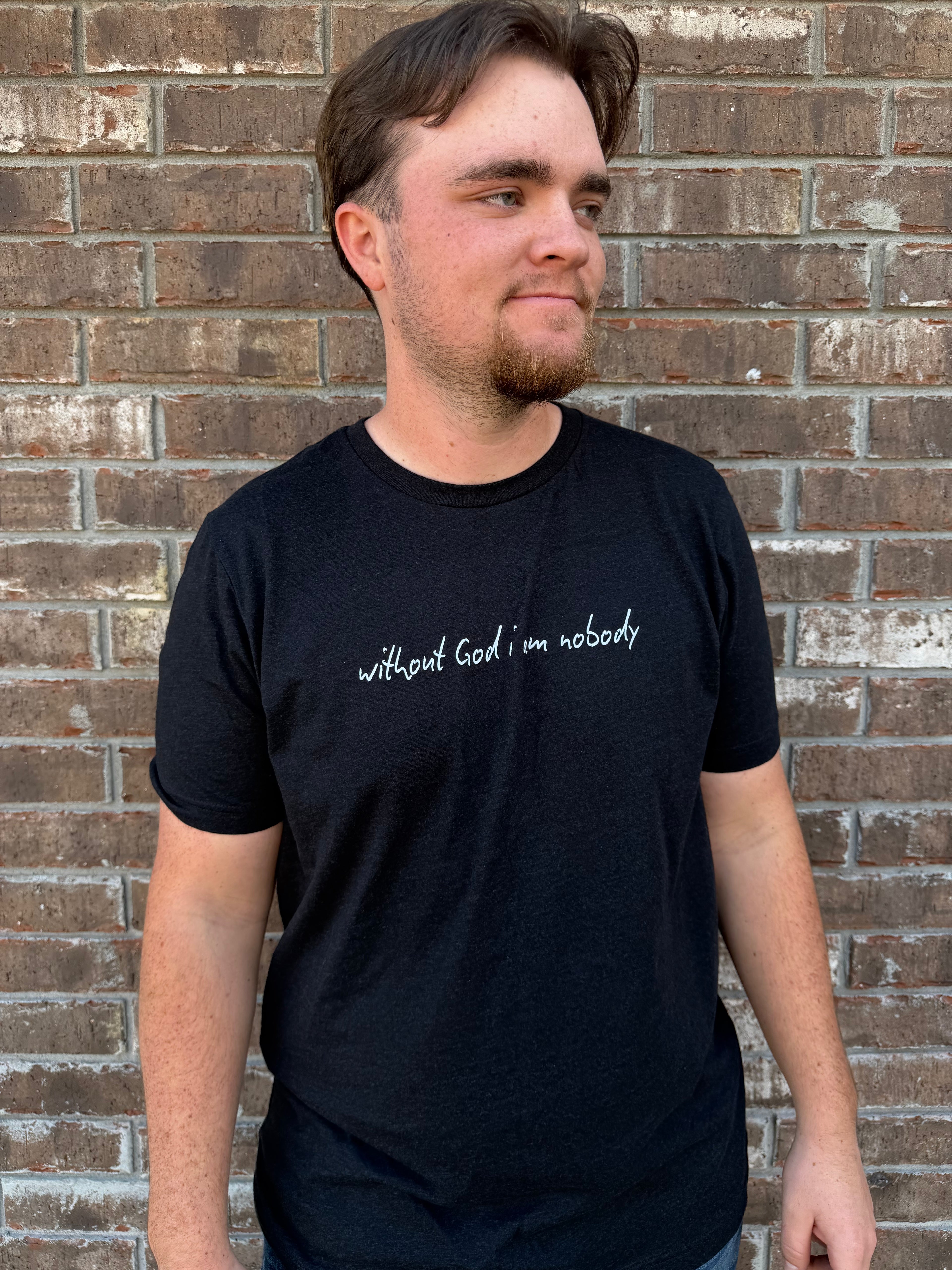 Without God i am nobody