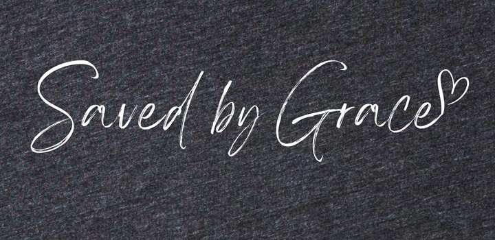 Saved by Grace