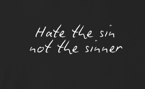 Hate the Sin